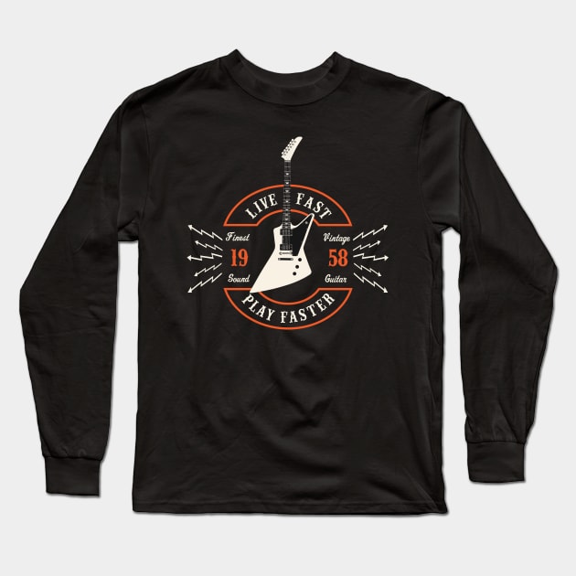 Live Fast Play Faster - Explorer Guitar Long Sleeve T-Shirt by mrspaceman